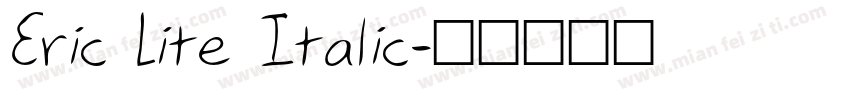 Eric Lite Italic字体转换